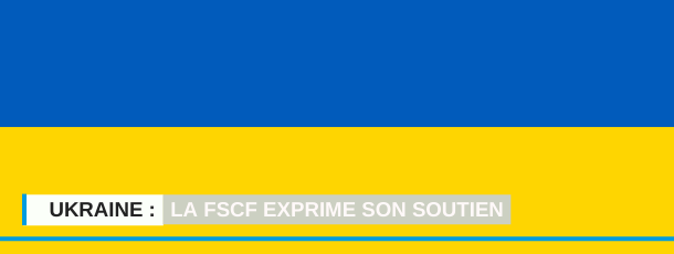 FSCF_Ukraine-la-fscf-exprime-son-soutien