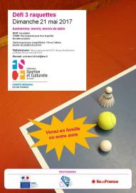Sortez votre tenue de sport et venez participez à la rencontre 3 raquettes du dimanche 21 mai 2017 Sortez votre tenue de sport et venez participez à la rencontre 3 raquettes du dimanche 21 mai 2017