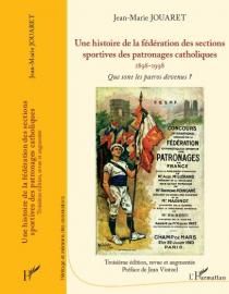 FSCF Livre Les fédérations des sections sportives des patronages catholiques