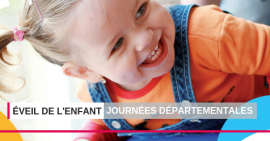 Eveil de l'enfant - Journées départementales Eveil de l'enfant - Journées départementales