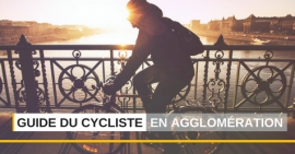 Précautions, bienfaits et matériel : le guide de survie du cycliste en agglomération