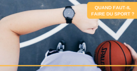 Quand faut-il faire du sport ? Quand faut-il faire du sport ?