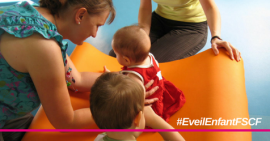 Focus Activité : l'éveil de l'enfant à la FSCF 