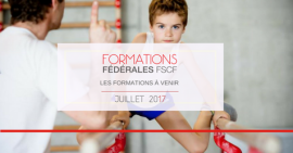 Les formations fédérales à venir : Juillet 2017