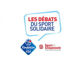 FDJ Les débats du sport solidaire Sport et citoyenneté